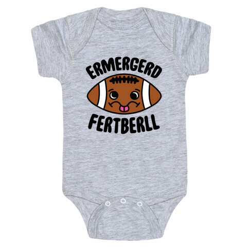 Ermergerd Fertberll Baby One-Piece