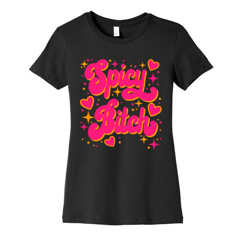 Spicy Bitch Womens T-Shirt