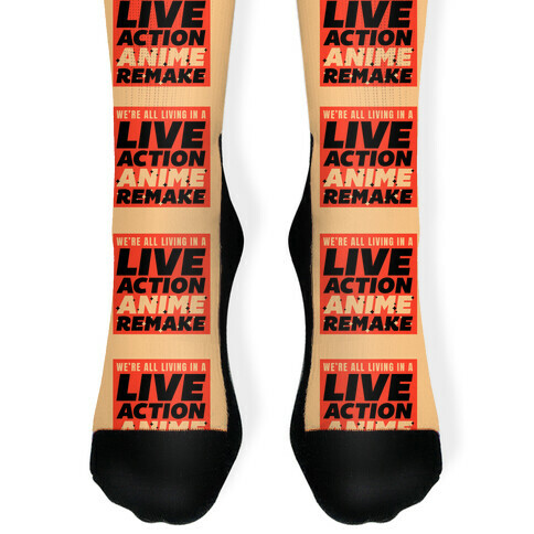 We're All Living In A Live Action Anime Remake Sock