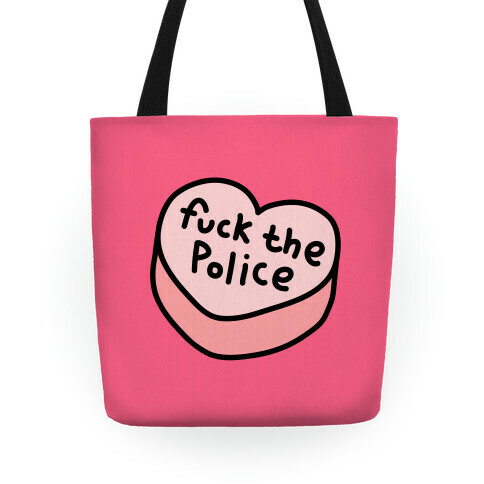 F*** The Police Conversation Heart Tote Tote