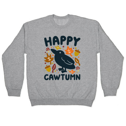 Happy Cawtumn Crow Parody Pullover