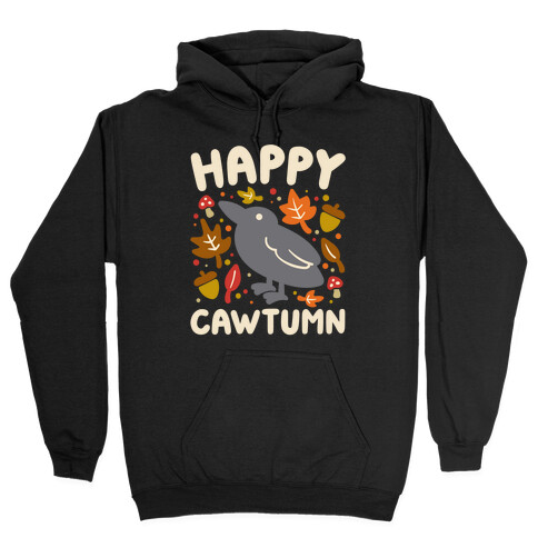 Happy Cawtumn Crow Parody Hooded Sweatshirt