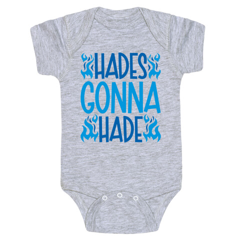 Hades Gonna Hade Baby One-Piece