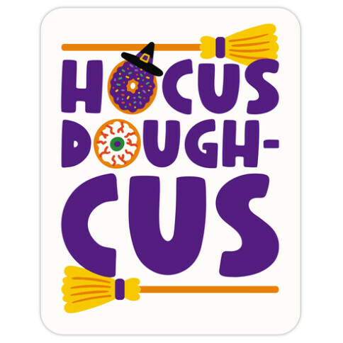 Hocus Doughcus Parody Die Cut Sticker