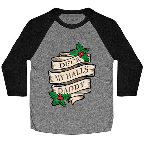 Deck My Halls Daddy Baseball Tee