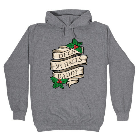 Deck My Halls Daddy Hooded Sweatshirt