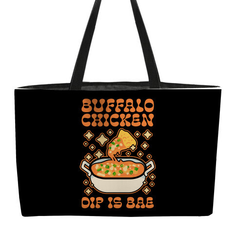 Chicken Buffalo Dip Is Bae  Weekender Tote