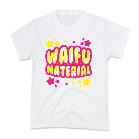 Waifu Material Kids T-Shirt