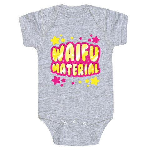 Waifu Material Baby One-Piece