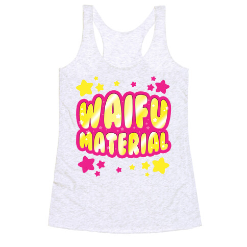 Waifu Material Racerback Tank Top