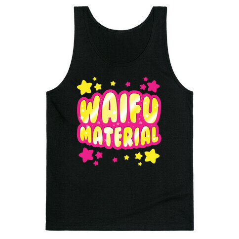 Waifu Material Tank Top