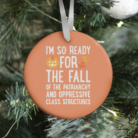 I'm So Ready For The Fall Ornament