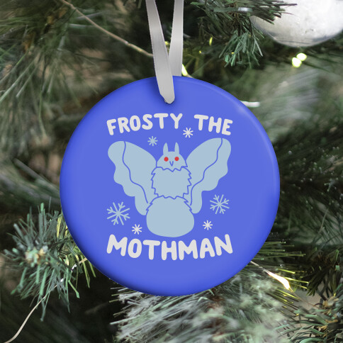 Frosty The Mothman Ornament