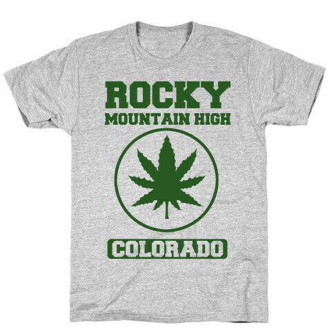 Rocky Mountain High Colorado T-Shirt