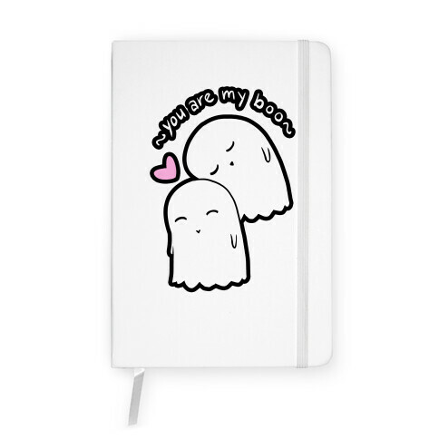 You Are My Boo Notebook