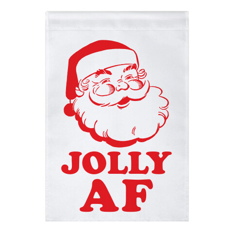 Jolly AF Garden Flag