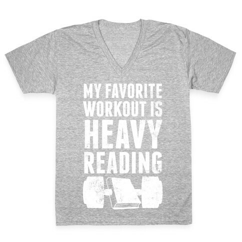 My Favorite Workout Is Heavy Reading V-Neck Tee Shirt