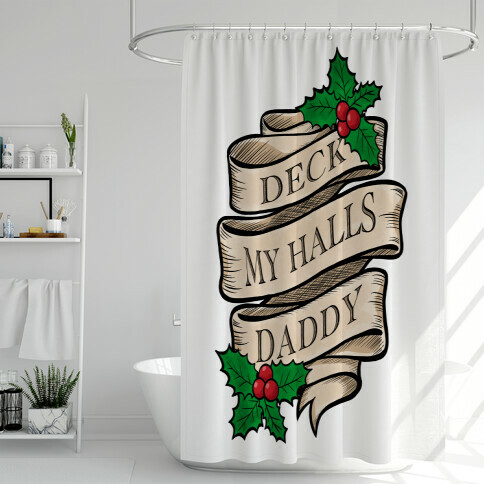 Deck My Halls Daddy Shower Curtain