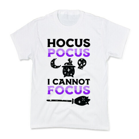 Hocus Pocus I Cannot Focus Kids T-Shirt