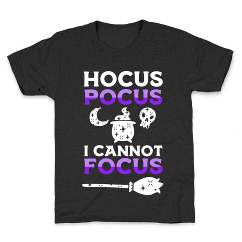 Hocus Pocus I Cannot Focus Kids T-Shirt