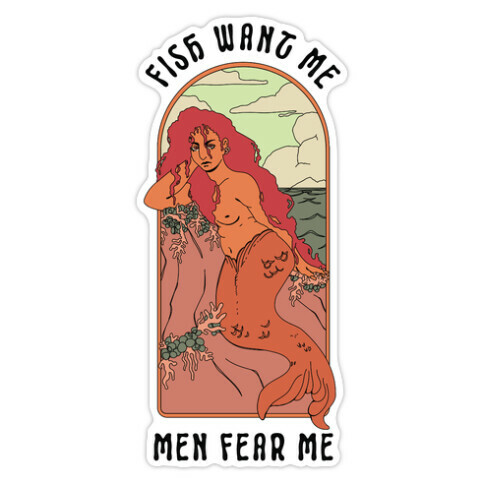 Fish Want Me Men Fear Me Mermaid Die Cut Sticker