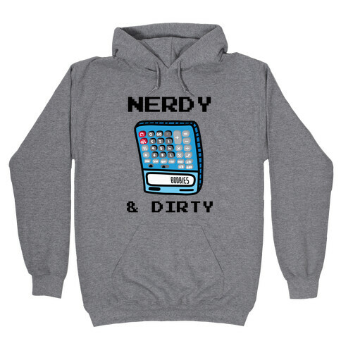 Nerdy & Dirty Hooded Sweatshirt