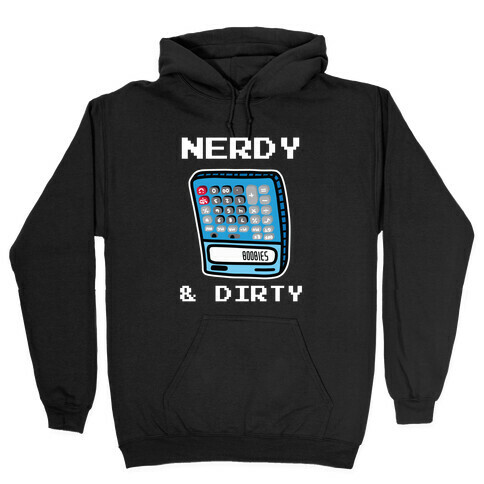 Nerdy & Dirty Hooded Sweatshirt
