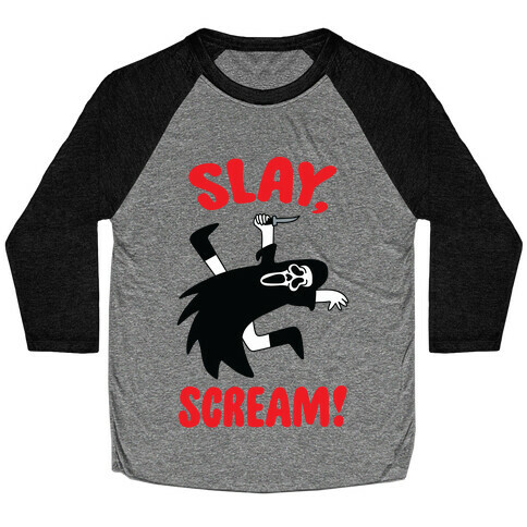 Slay, Scream! Baseball Tee