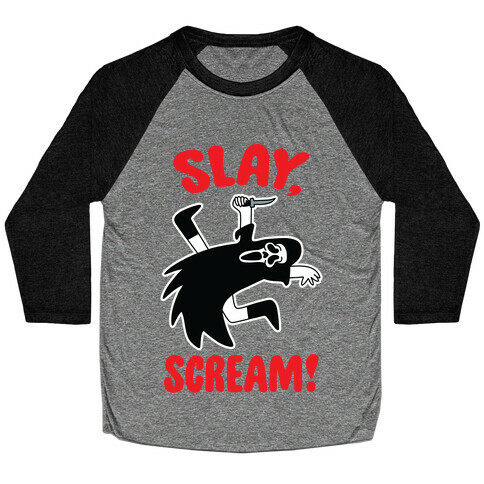 Slay, Scream! Baseball Tee