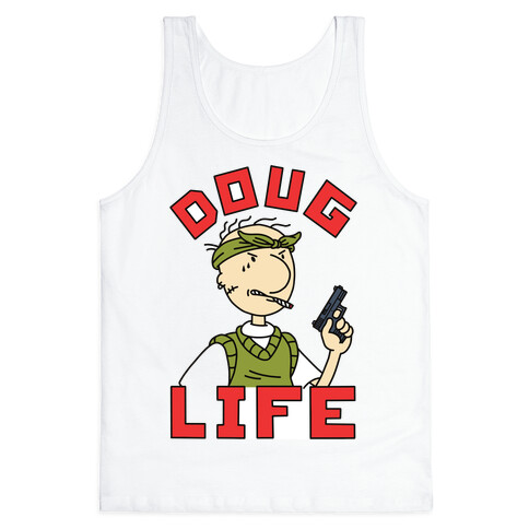 Doug Life Tank Top