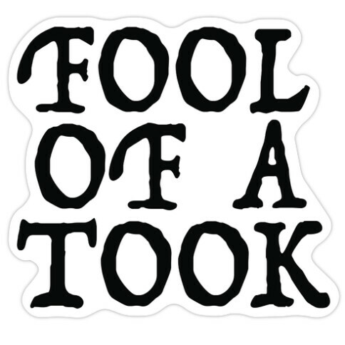 "Fool of a Took" Gandalf Quote Die Cut Sticker