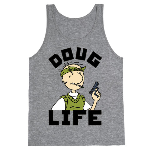 Doug Life Tank Top