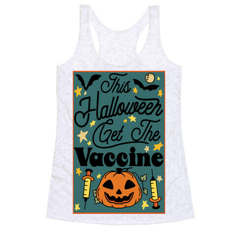 This Halloween Get The Vaccine Racerback Tank Top