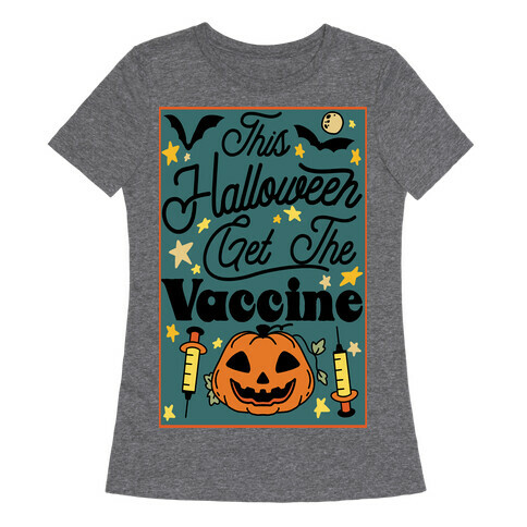 This Halloween Get The Vaccine Womens T-Shirt