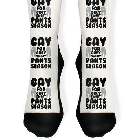 Gay For Grey Sweatpants Season Sock