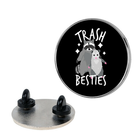 Trash Besties Pin