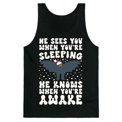 He Sees You When You're Sleeping Mothman Parody Tank Top