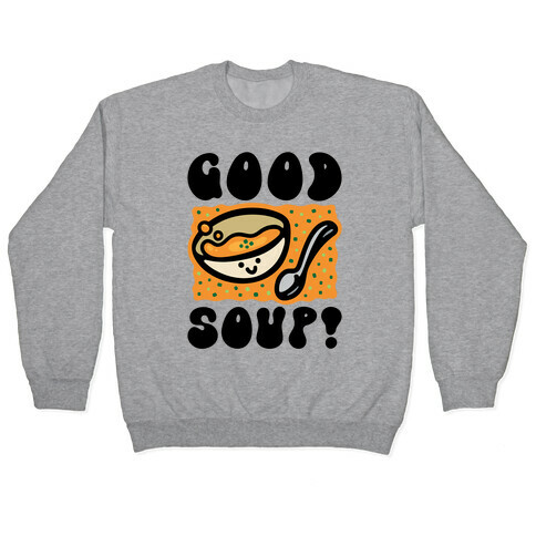 Good Soup Pullover