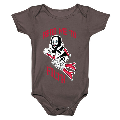 Read Me to Filth (Shakespeare) Baby One-Piece