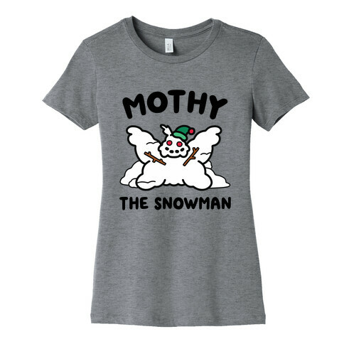 Mothy the Snowman Womens T-Shirt