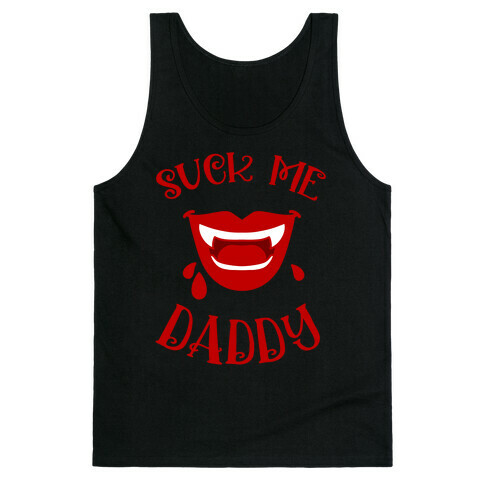 Suck Me Daddy Vampire Lips Tank Top