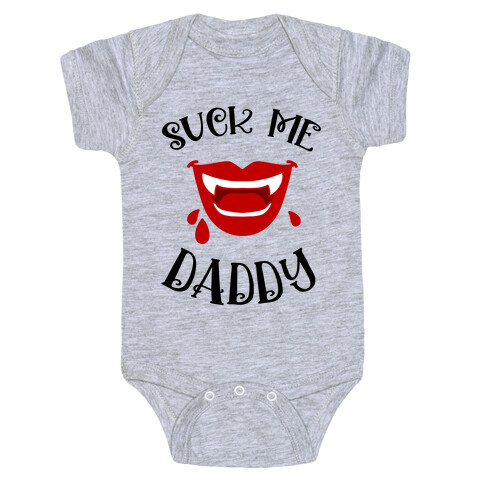 Suck Me Daddy Vampire Lips Baby One-Piece