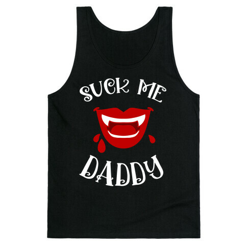 Suck Me Daddy Vampire Lips Tank Top