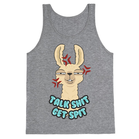 Talk Shit Get Spit Tank Top