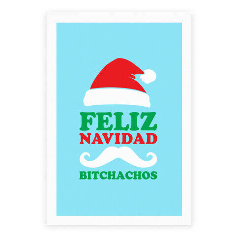 Feliz Navidad, Bitchachos Poster