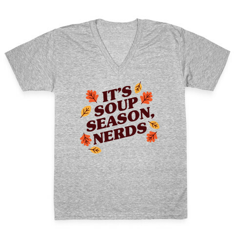 It's Soup Season, Nerds V-Neck Tee Shirt