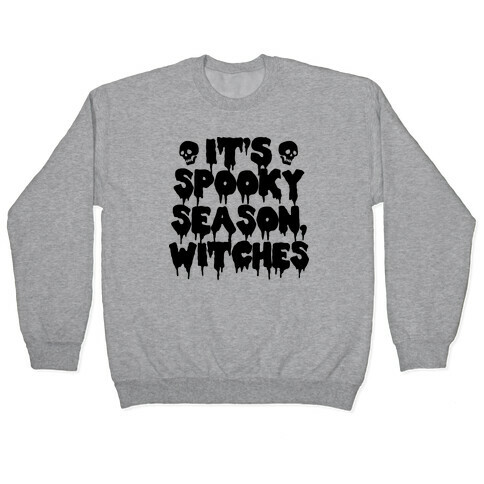It's Spooky Season, Witches Pullover