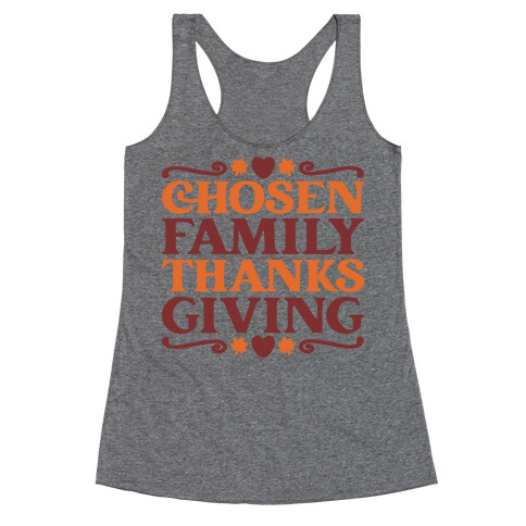 Chosen Family Thanksgiving  Racerback Tank Top