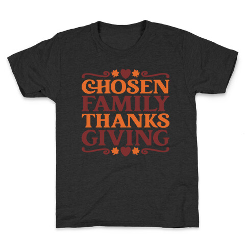 Chosen Family Thanksgiving  Kids T-Shirt