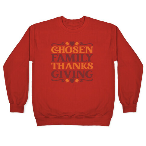 Chosen Family Thanksgiving  Pullover